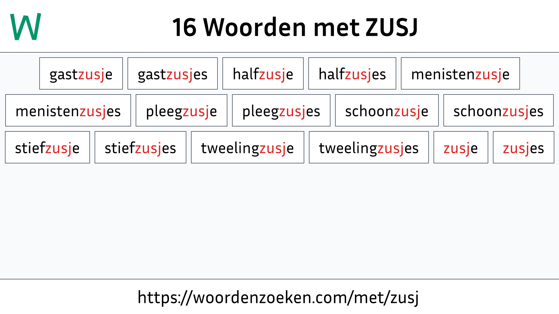 Woorden met ZUSJ